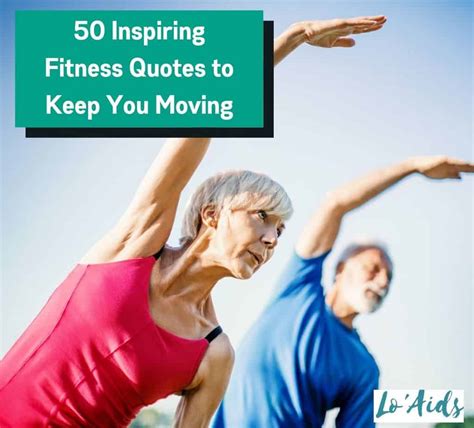 50 Inspiring Senior Fitness Quotes To Keep You Moving