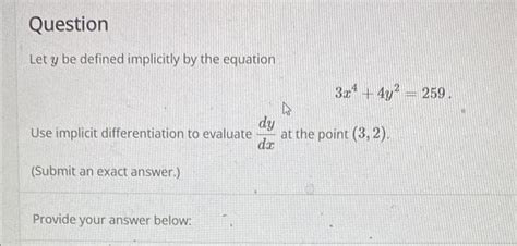 Solved Question Let Y Be Defined Implicitly By The Equation Chegg