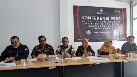 Pendaftaran Calon Komisioner Kpu Lebak Dibuka