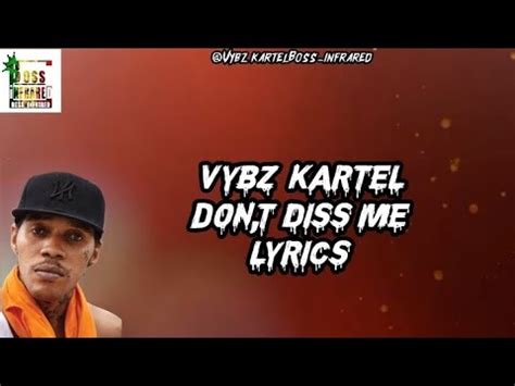 Vybz Kartel Don T Diss Me Lyrics YouTube