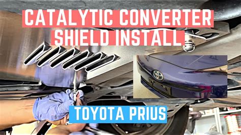 How To Install A Catalytic Converter Shield On A Toyota Prius 2016