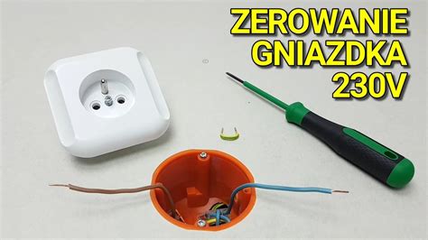 Zerowanie Gniazdka Elektrycznego V Poznaj Spos B Na Uziemienie