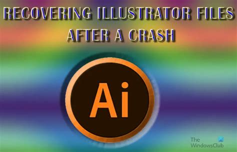 How To Recover Illustrator Files After A Crash