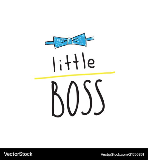 Little boss slogan hand lettering quotes to print Vector Image