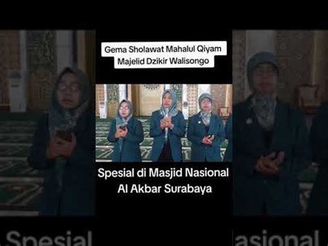 Gema Shalawat Di Masjid Nasional Al Akbar Youtube