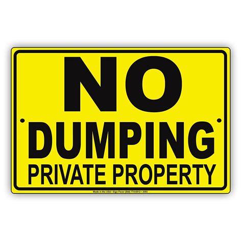 No Dumping Private Property Restriction Caution Warning Notice Aluminum