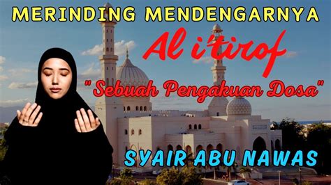 Syair Doa Abu Nawas Terkenal Al I Tirof Suara Merdu Jam Non Stop