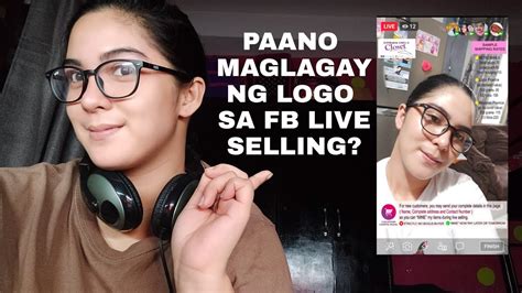 Paano Mag Lagay Ng Logo Sa Facebook Live Selling Youtube