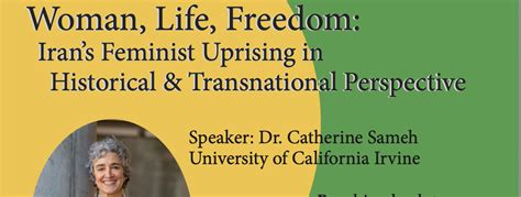 Women Life Freedom Irans Feminist Uprising In Historical And Transnational Perspective Uci