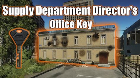 Supply Department Director S Office Key Tarkov Key Guide YouTube