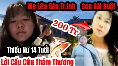 Chấn Động Vùng Quê Truy Tìm Khẩn Cấp Mẹ Ruột Lừa Bán Tr inh Con Gái 14