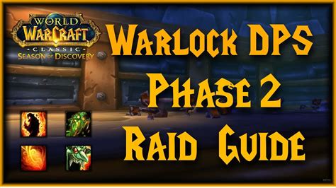 Phase 2 Warlock Raid Guide For DPS Warlocks Talents Rotations P2