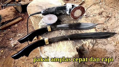 Menempa Besi Tua Dan Cara Membuat Gagang Golok Dari Bahan Tanduk