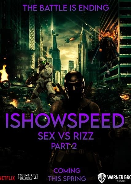 Ishowspeed Sex Vs Rizz Part 2 Fan Casting On Mycast