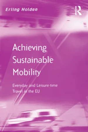 Pdf Achieving Sustainable Mobility By Erling Holden