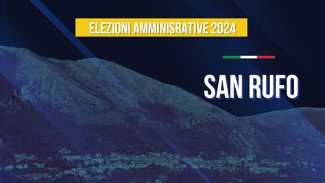 Elezioni Comunali 2024 A San Rufo Ecco Liste E Candidati Infocilento