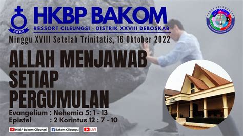 Live Kebaktian Minggu XVIII Setelah Trinitatis HKBP BAKOM Sesi II 16