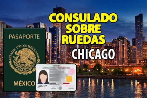 Mayo 2018 Fechas Y Horarios Del Consulado Sobre Ruedas En Chicago