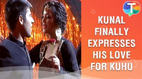 Kunal Finally Expresses His Love For Kuhu In Front Of Everyone Yeh