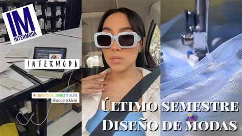 Semana conmigo estudiando Diseño De Modas último semestre Intermoda