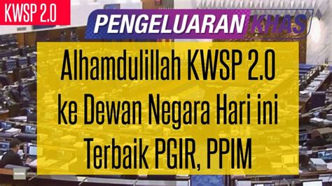 Alhamdulillah Kwsp Ke Dewan Negara Hari Ini Youtube