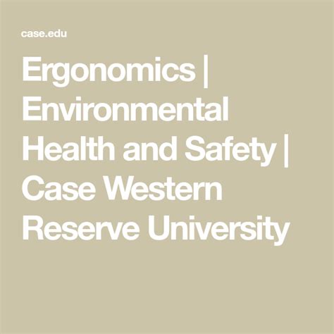 Ergonomics Environmental Health And Safety Case Western Reserve