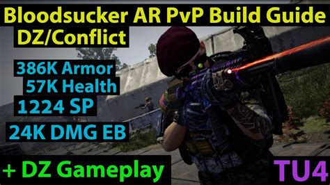 Bloodsucker Ar Pvp Build Guide Tu For Dz Or Conflict The Division