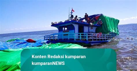 Kapal Pembawa Sembako Tenggelam Di Perairan Sukadana Kalbar Orang