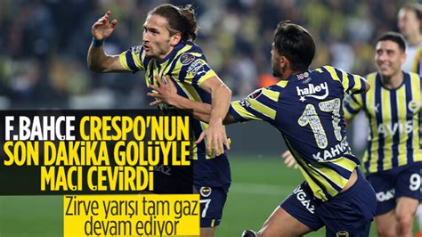 Fenerbahçe sahasında Ankaragücü nü son dakika golüyle mağlup etti