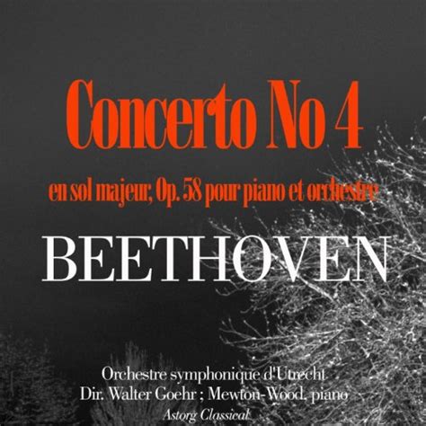 Beethoven Concerto No 4 En Sol Majeur Op 58 Pour Piano Et