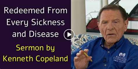 Kenneth Copeland Watch Sermon Redeemed From Every Sickness And Disease