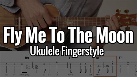 Fly Me To The Moon Ukulele Fingerstyle With Tabs Youtube