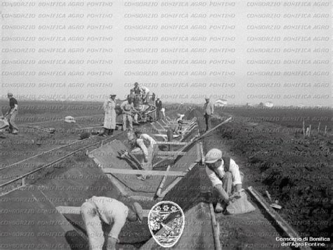 La Bonifica Dell Agro Pontino In Foto E Documenti D Epoca La Regione