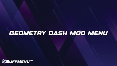 Geometry Dash Mod Menu - Buff Menu™