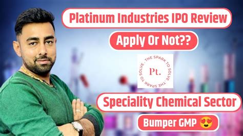 Platinum Industries Ipo Review Apply Or Not Jayesh Khatri Youtube