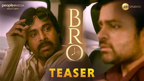 Bro Teaser Pawan Kalyan Sai Tej Trivikram Samuthirakani Thamans Broteaser Bro