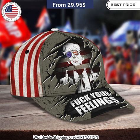 Donald Trump Fuck Your Feelings Cap Shirtnation Shop Trending T