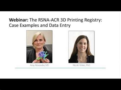 The Rsna Acr D Printing Registry Case Examples And Data Entry Youtube