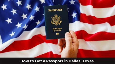 How To Get A Passport In Dallas Texas Texas Passport Center