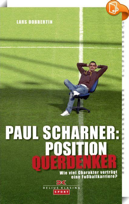 Paul Scharner Position Querdenker Autobiografie Eines Fu Ballprofis