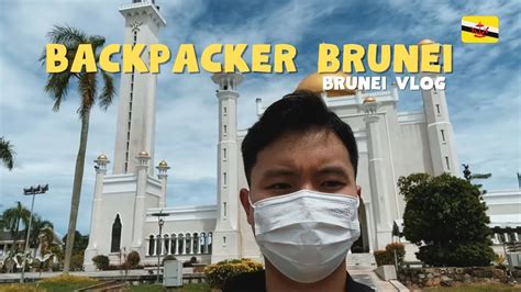 Bacpacker Ke Bandar Seri Begawan Brunei Vlog Youtube