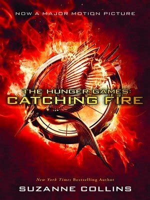 Catching Fire By Suzanne Collins Overdrive Ebooks Audiobooks And