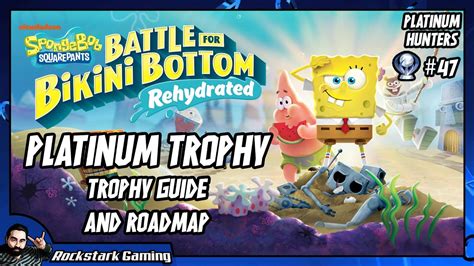 Spongebob Battle For Bikini Bottom Trophy Guide A Rehydrated Classic PLATINUM HUNTERS 47