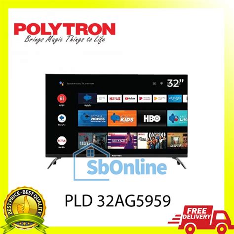 Jual POLYTRON Smart Android TV 32 Inch PLD 32AG5959 Shopee Indonesia