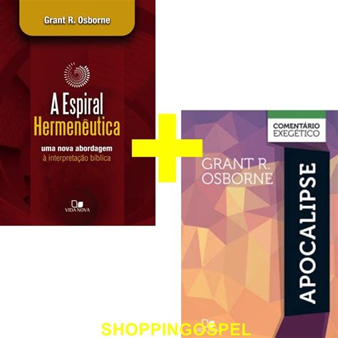 Kit Apocalipse Comentário Exegético A Espiral Hermenêutica R 199