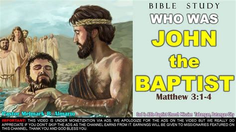 Bible Study Who Was John The Baptist Matthew 31 4 Ptr Melmark