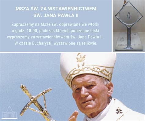 Msza św za wstawiennictwem św Jana Pawła II Archidiecezja Warszawska