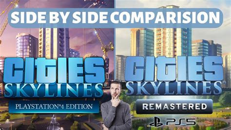 Cities Skylines PS4 V Remastered PS5 Side By Side Comparison