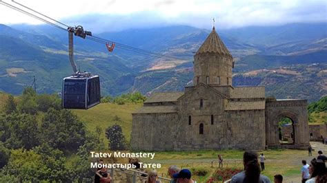 Tatev Monastery Wings Of Tatev Devil S Bridge