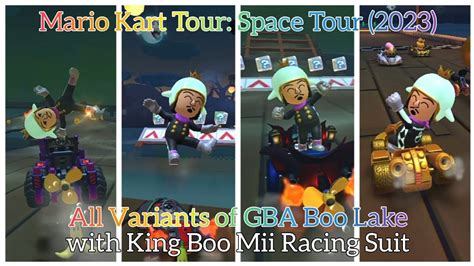 All Variants Of GBA Boo Lake With King Boo Mii Racing Suit Mario Kart